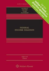 Federal Income Taxation - Joseph Bankman ; Daniel N Shaviro ; Kirk J Stark ; Edward D Kleinbard - 9781543807837