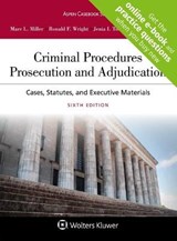 Criminal Procedures - Marc L Miller ; Ronald F Wright - 9781543812626