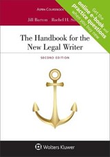 The Handbook for the New Legal Writer - Jill Barton ; Rachel H Smith - 9781543813098