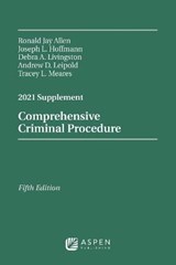 Comprehensive Criminal Procedure: 2021 Case Supplement - ALLEN,  Ronald Jay - 9781543820263
