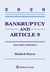 Bankruptcy & Article 9: 2020 Statutory Supplement - WARREN,  Elizabeth - 9781543820485
