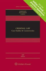 Criminal Law - Paul H Robinson ; Shima Baradaran Baughman ; Michael T Cahill - 9781543826623