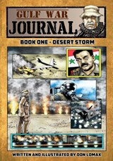 Gulf War Journal - Book One - Don Lomax - 9781544067605