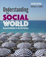 Understanding the Social World: Research Methods for the 21st Century - SCHUTT,  Russell K. - 9781544334684