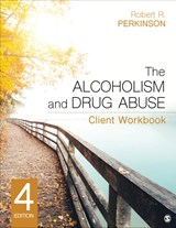 The Alcoholism and Drug Abuse Client Workbook - Perkinson - 9781544362403