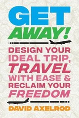 Get Away! - AXELROD,  David - 9781544525471