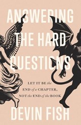 Answering the Hard Questions - Devin Fish - 9781544551661
