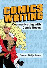 Comics Writing - Steven Philip Jones - 9781545162156