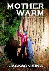 Mother Warm - T. Jackson King - 9781545234211