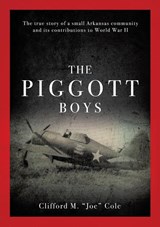 The Piggott Boys - Clifford M Joe Cole - 9781545615355
