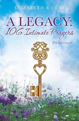 A Legacy - CLAY,  Elizabeth R - 9781545646397