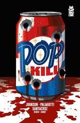 Pop Kill - Jimmy Palmiotti ; Dave Johnson - 9781545817872