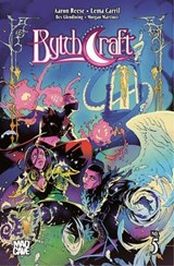 Bytchcraft #5 - Aaron Reese ; Bex Glendining ; Morgan Martinez - 9781545822579