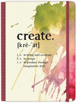 Create: to bring into existence, to design, to produce through imaginative skill Hardcover Journal - Ellie Claire - 9781546015307