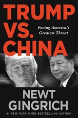 Trump vs. China - Newt Gingrich - 9781546099888