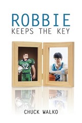 Robbie Keeps the Key - WALKO,  Chuck - 9781546213024