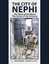 The City of Nephi - SHURTLIFF,  L. Norman - 9781546237471