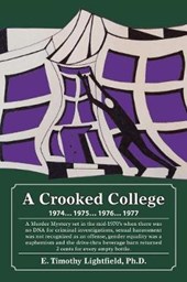 A Crooked College 1974, 1975, 1976, 1977