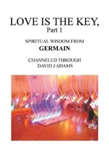 Love Is the Key - ADAMS,  David - 9781546255932