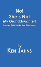 No! She's Not My Granddaughter!