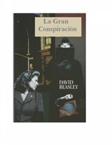 La Gran Conspiración; Un Misterio de la Biblioteca de Nueva York - David Richard Beasley - 9781547564118