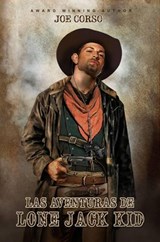 Las aventuras de Lone Jack Kid - Joe Corso - 9781547594085
