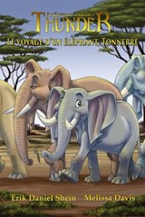 Le voyage d’un éléphant, Tonnerre - Erik Daniel Shein - 9781547598335