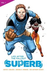 Superb Vol. 1: Life After the Fallout - David F. Walker ; Sheena C. Howard - 9781549301940