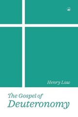The Gospel of Deuteronomy - Henry Law - 9781549649394