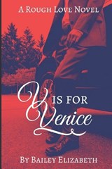 V is for Venice - Bailey Elizabeth - 9781549766176