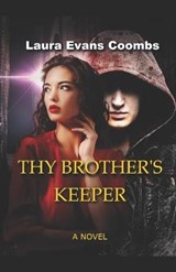 Thy Brother's Keeper - Laura Evans Coombs - 9781549999680