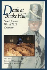 Death at Snake Hill - Paul Litt ; Ronald E. Williamson ; Joseph W.A. Whitehorne - 9781550021868