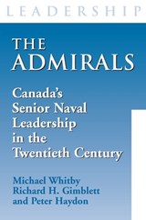 The Admirals - Michael Whitby ; Richard H. Gimblett ; Peter Haydon - 9781550025804