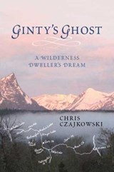 Ginty's Ghost - Chris Czajkowski - 9781550175752