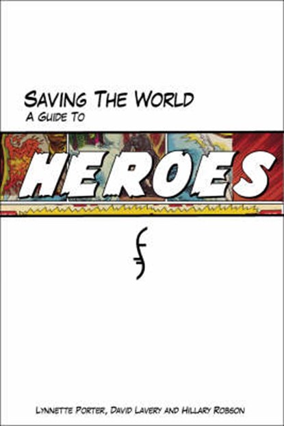 Saving The World, Lynnette Porter ; David Lavery ; Hillary Robson - Paperback - 9781550228052