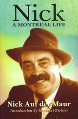 Nick: A Montreal Life - AUF DER MAUR,  Nick Der - 9781550651140