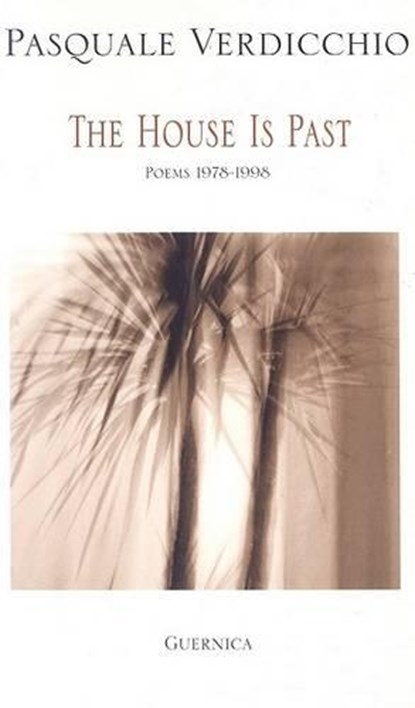 House Is Past, VERDICCHIO,  Pasquale - Paperback - 9781550711257