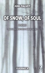 Of Snow, Of Soul - TALVET,  Juri - 9781550713220