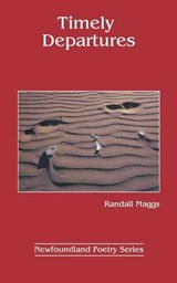 Timely Departures - MAGGS,  Randall - 9781550811087