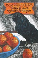 The Winter of Remarkable Oranges - CHUBBS,  Boyd - 9781550812084