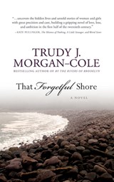 That Forgetful Shore - Trudy Morgan-Cole - 9781550813623