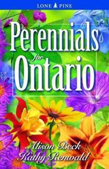 Perennials for Ontario - Alison Beck ; Kathy Renwald - 9781551052625