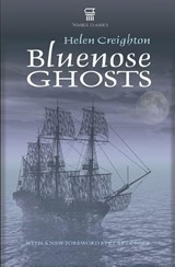 Bluenose Ghosts - Helen Creighton ; Clary Croft - 9781551097176
