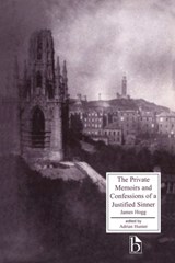 The Private Memoirs and Confessions of a Justified Sinner - James Hogg - 9781551112268