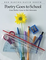Poetry Goes to School - Bob Barton ; David Booth - 9781551381619
