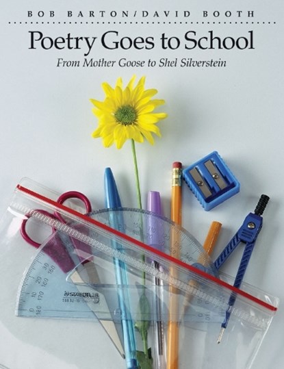 Poetry Goes to School, Bob Barton ; David Booth - Paperback - 9781551381619