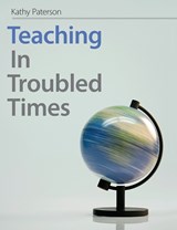 Teaching in Troubled Times - PATERSON,  Kathy - 9781551382548
