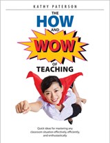 The How & Wow of Teaching - Kathy Paterson - 9781551383422