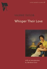 WHISPER THEIR LOVE - Valerie Taylor - 9781551522104
