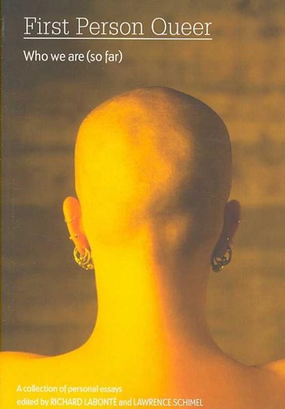 First Person Queer, LABONTE,  Richard ; Schimel, Lawrence - Paperback - 9781551522272